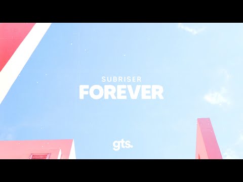 Subriser - Forever (Lyrics)