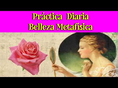 Daily Practice of Metaphysical Beauty / Decree Affirmations