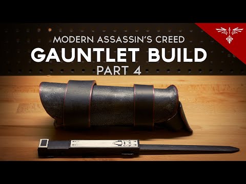Modern Assassin's Creed Hidden Blade Gauntlet Build - Part 4