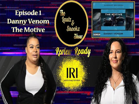 The Laulz & Snookz Show Presents - Review Ready Episode 1 - The Motive by Danny Venom