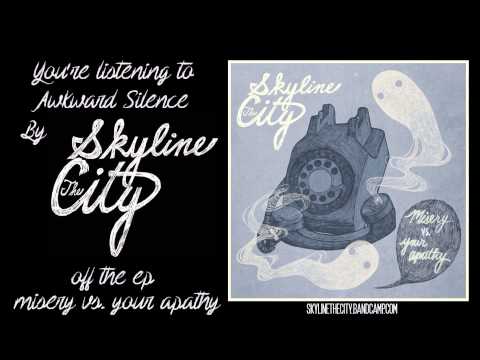 Skyline The City - Awkward Silence