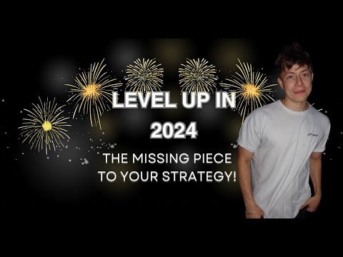 THE MISSING PIECE IN YOUR TRADING | LEVEL UP IN 2024