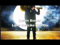 Justin Bieber Love Me Like You Do HQ