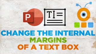 How to Changing the Internal Margins of a Text Box in PowerPoint
