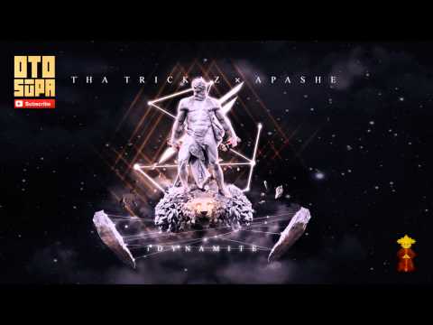 Tha Trickaz ✖ Apashe - iDynamite [Otodayo Sūpa]