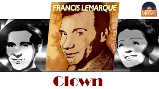 Francis Lemarque - Clown (HD) Officiel Seniors Musik