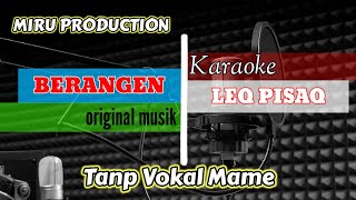 Download lagu BERANGEN LEK PISAK KARAOKE DUET feat ERNI mp3 Download lagu BERANGEN LEK PISAK KARAOKE DUET feat ERNI mp3