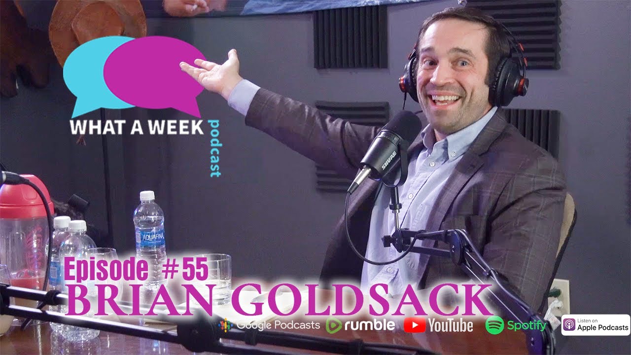What A Week! #55 - Brian Goldsack