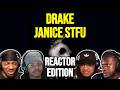 Drake Janice STFU REACTION MASHUP