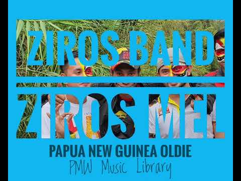 Ziros Band. Vol.2 - Ziros Mel (Papua New Guinea Oldie)