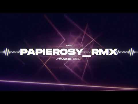 ReTo - Papierosy_rmx (XSOUND Remix)