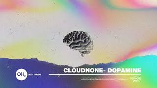 Cloudnone - Dopamine video