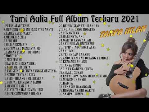 Tami Aulia Full Album Terbaru 2021 Tanpa Iklan   Top 39 Cover Terpopuler Lagu Galau