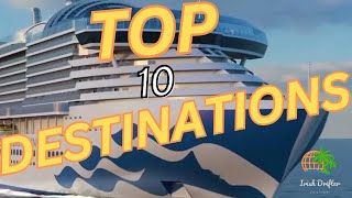 Sun Princess 2024 Top 10 Destinations
