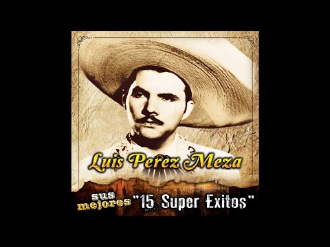 Luis Perez Meza - La Calandria