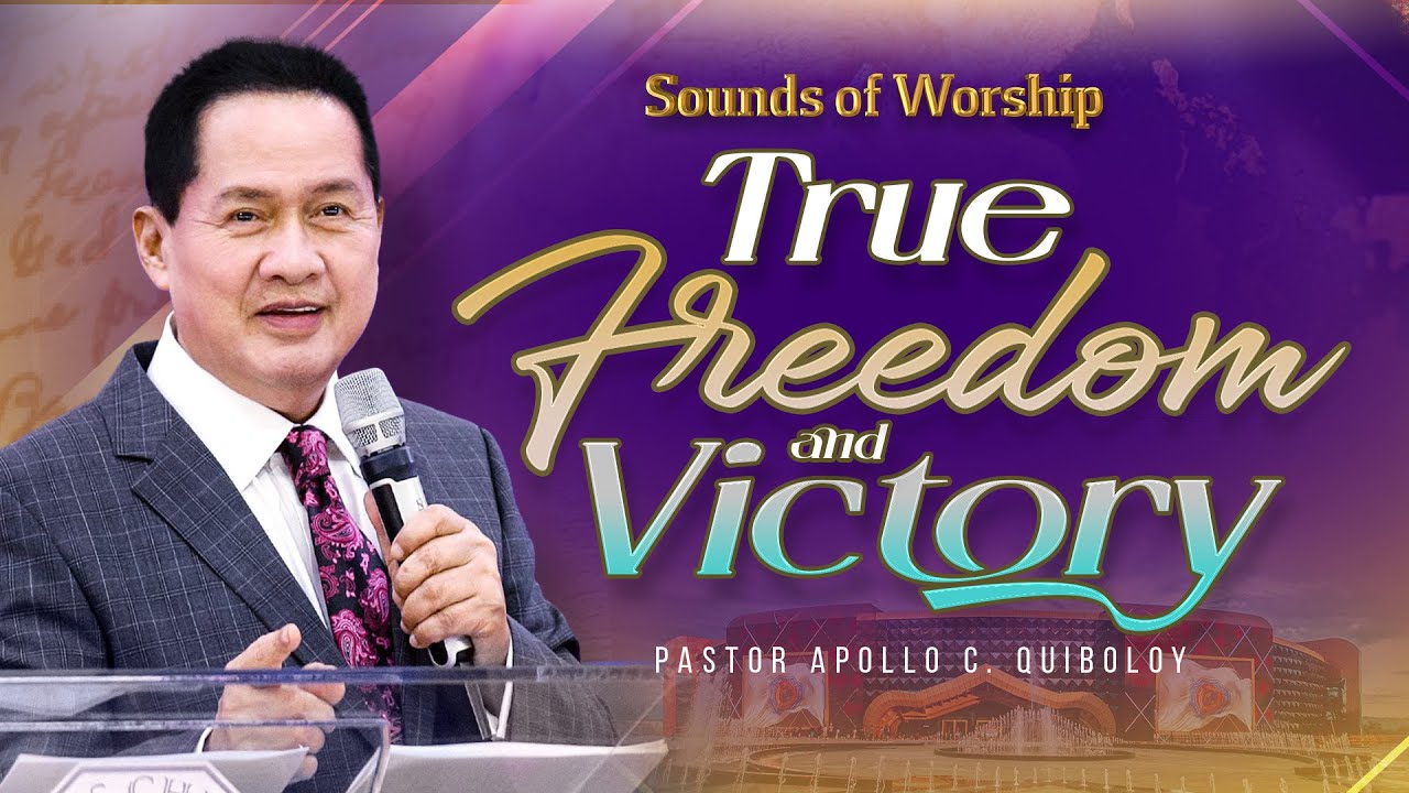 True Freedom and Victory by Pastor Apollo C. Quiboloy • July 9, 2023
