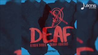 Kerwin Dubois & Skinny Fabulous - Deaf 