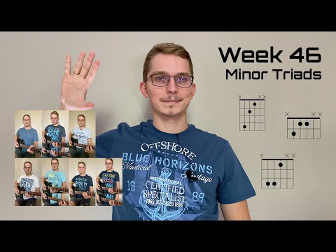 Week 46. Minor Triads