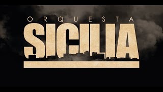 ORQUESTA SICILIA Promo 2016