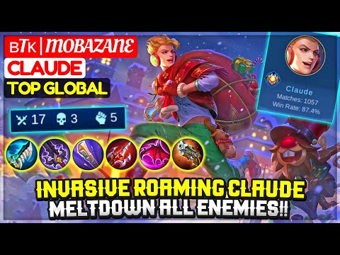Invasive Roaming Claude, Meltdown All Enemies!! [ Top Global Claude ] ʙTᴋ | MobaZane - Mobile Legend