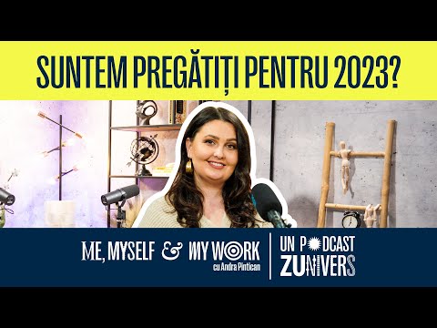 ȘTII CE SĂ FACI ANUL VIITOR CA SĂ AI O VIAȚĂ MAI BUNĂ? | Me, Myself & My Work cu Andra Pintican 06