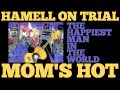Hamell On Trial - Mom's Hot [Audio Stream]