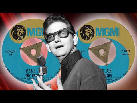 Roy Orbison  -  Walk On