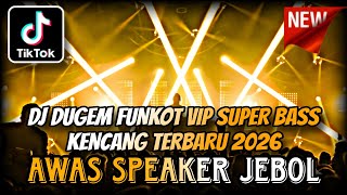 Download lagu DJ DUGEM FUNKOT VIP SUPER BASS KENCANG TERBARU 2026 ⁉️ Remix Dj Nonstop Viral ‼️ DUGEM FULL BASS mp3