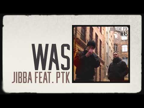 Jibba feat. PTK - Was (AUDIO) prod. by Jibba & Überschall