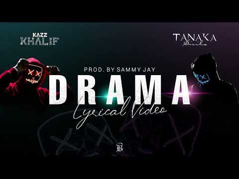Kazz Khalif x @tanakasizibamusic - DRAMA (Prod. by Sammy Jay)