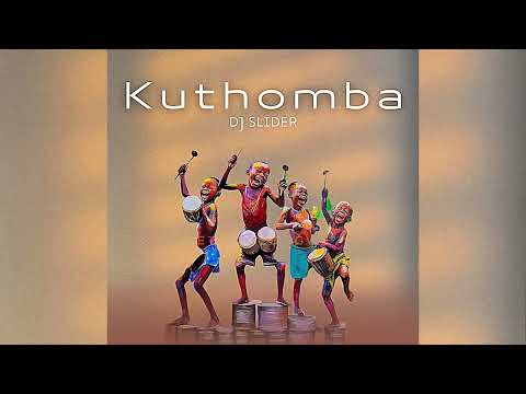 Dj Slider - Kuthomba (oficial Áudio)