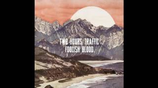 Two Hours Traffic - Faster 4 U