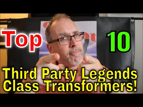 GotBot Counts Down: Top 10 Third Party Legends Class Transformers