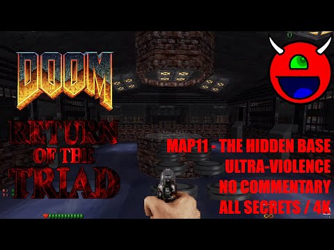 Doom: Return of the Triad TC - MAP11 The Hidden Base - All Secrets No Commentary