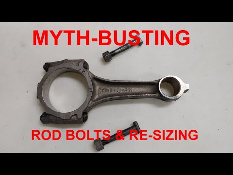 Myth-Busting Rod Bolts and Rod Re-Sizing