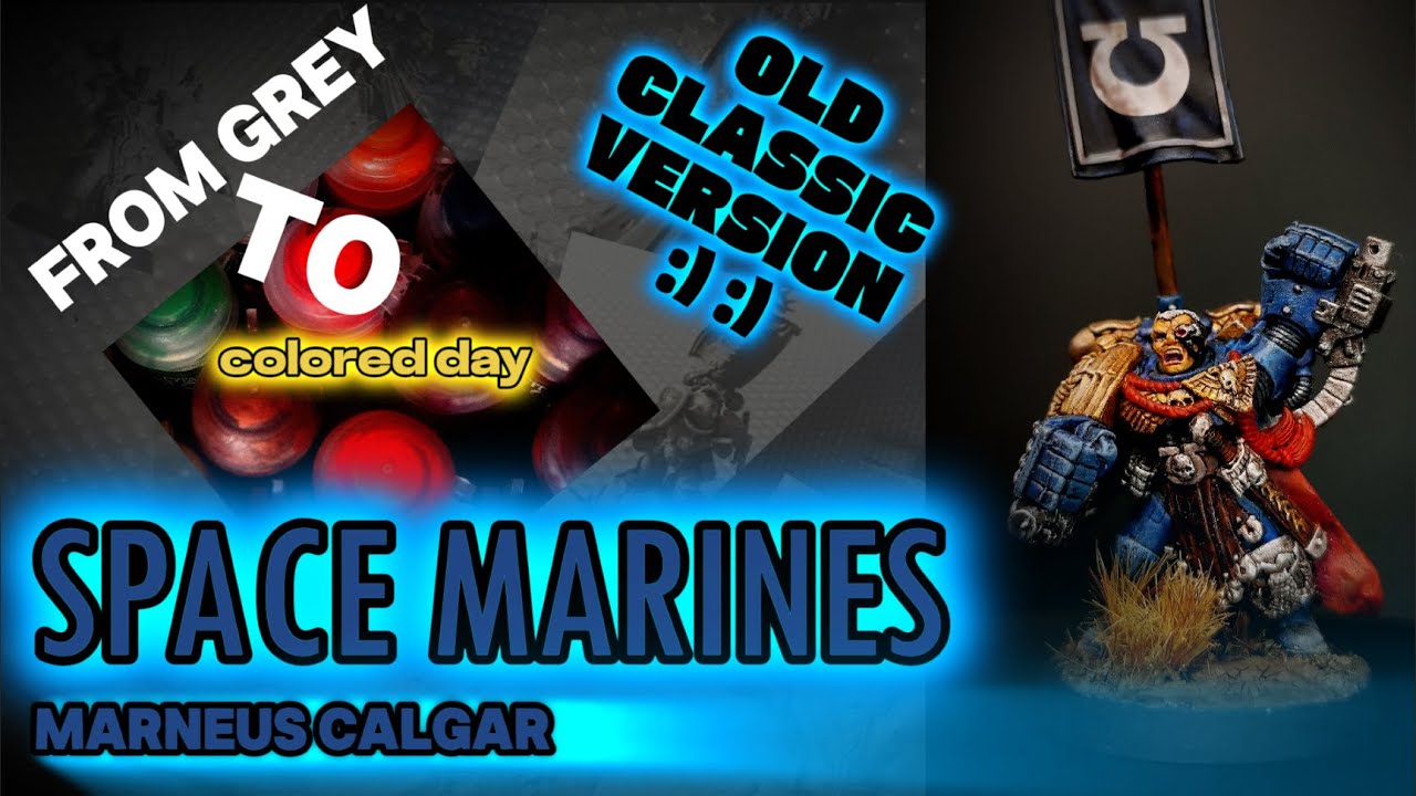 Old School Glory! Painting Classic Metal Marneus Calgar (Ultramarines) - Warhammer 40k