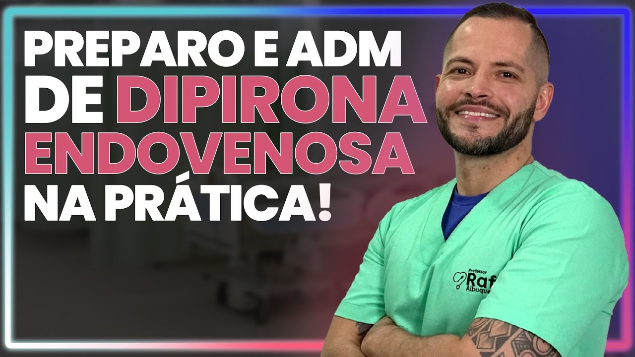 Preparo da DIPIRONA ENDOVENOSA - Passo a Passo 😮 | Prof. Rafa Albuquerque