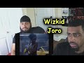 Wizkid- JORO (OFFICIAL MUSIC VIDEO) REACTION