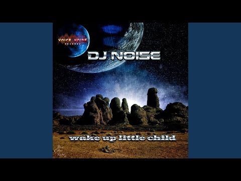 Wake up Little Child