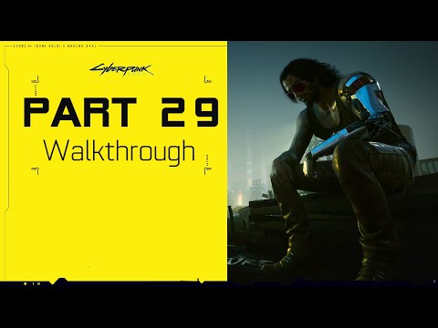 Cyberpunk 2077 Gameplay Walkthrough part 29
