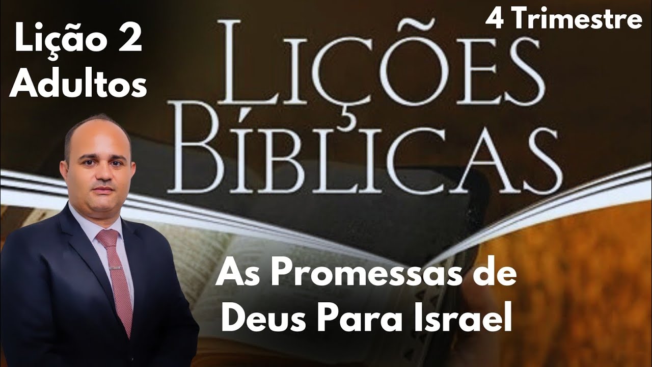 EBD -As Promessas de Deus Para Israel/ Lição 2 Adultos do 4  Trimestre 2024.
