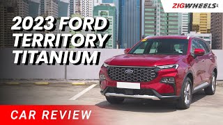 2023 Ford Territory Titanium Review | Zigwheels.Ph