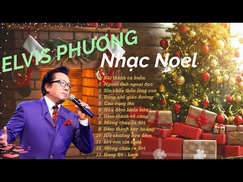 NHẠC NOEL BẤT HỦ ELVIS PHƯƠNG - NGỌC LAN - LỆ THU - VŨ KHANH