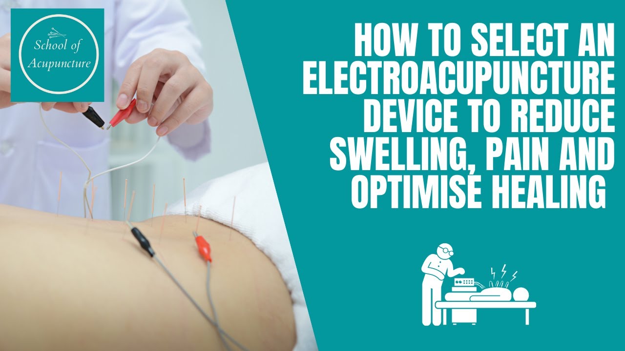 How to select an electroacupuncture device to reduce swelling, pain and optimise healing. - YouTube