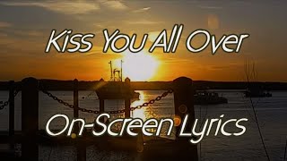 Kiss You All Over - Exile Full Version w/Lyrics