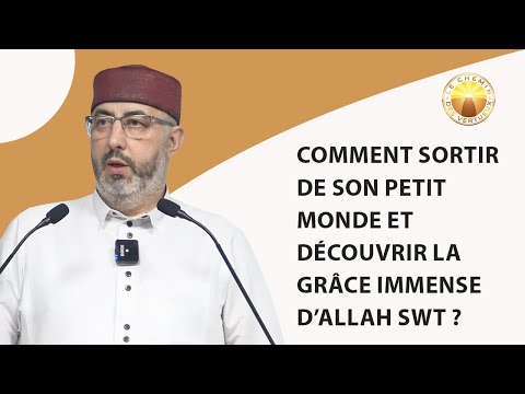 How to break free from one's smallness and discover the immense Grace of Allah SWT ?