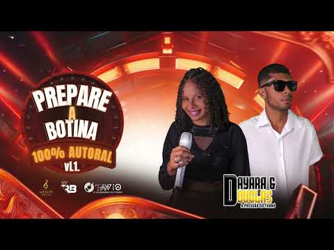 Prepare a Botina (100% autoral vL1.) DAYARA E DOUGLAS