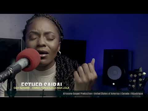 ESTHER SAIBAI - OZA NZAMBE | EMMANUEL