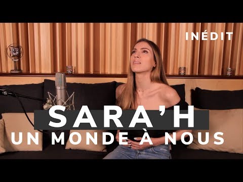 SARA'H - UN MONDE À NOUS ( TITRE INÉDIT )