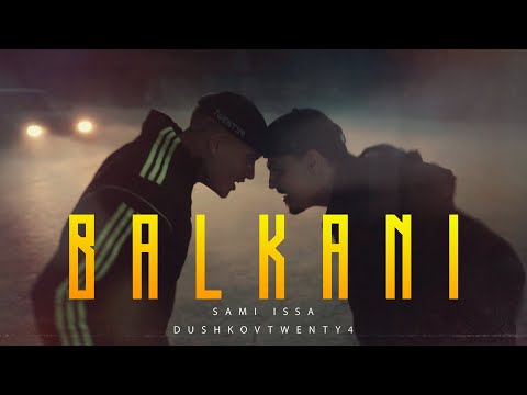 SAMI ft. DushkovTwenty4 - BALKANI
